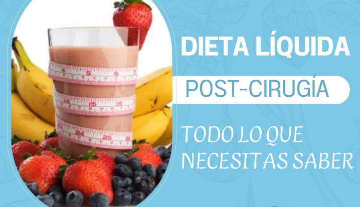 Dieta líquida post-cirugía: todo lo que necesitas saber